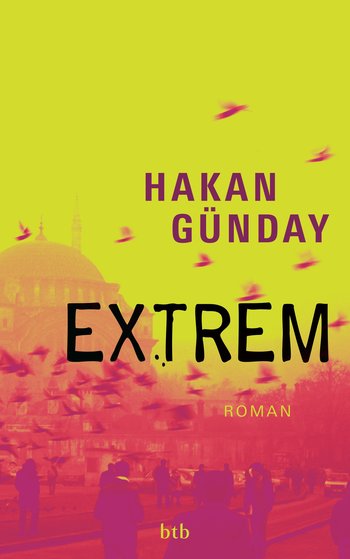 Günday, Extrem